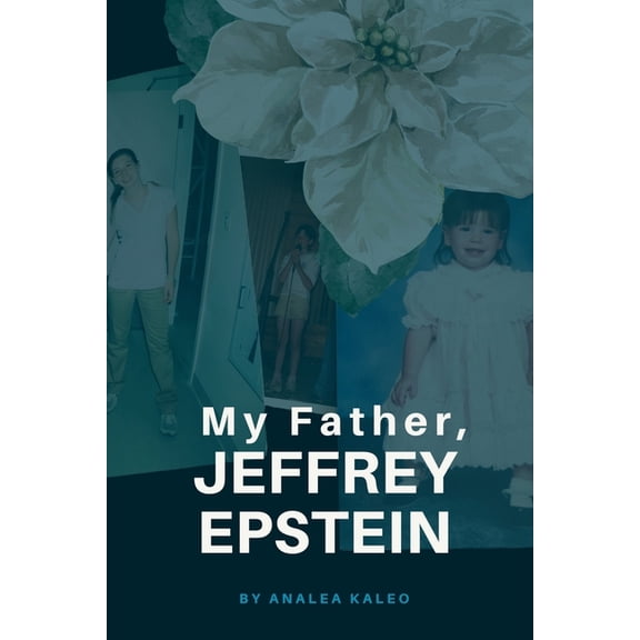 My Father, Jeffrey Epstein, (Paperback)
