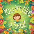 thumbnail image 1 of You are Like a Seed, 1 of 1