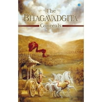 The Bhagavadgita Conceals, (Paperback)
