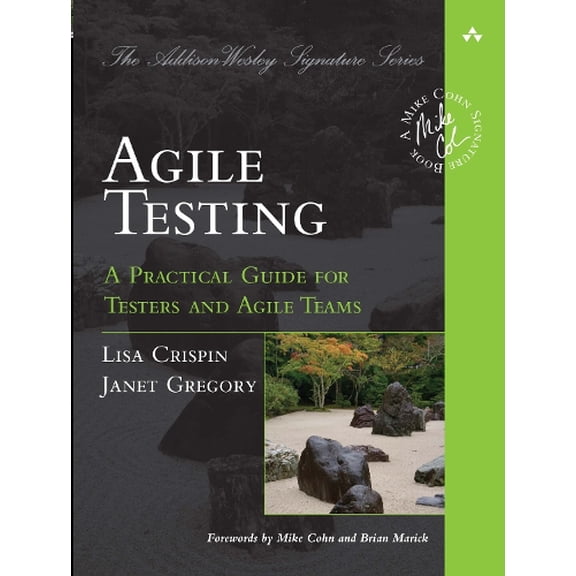 Pre-Owned Agile Testing: A Practical Guide for Testers and Agile Teams (Paperback) 0321534468 9780321534460