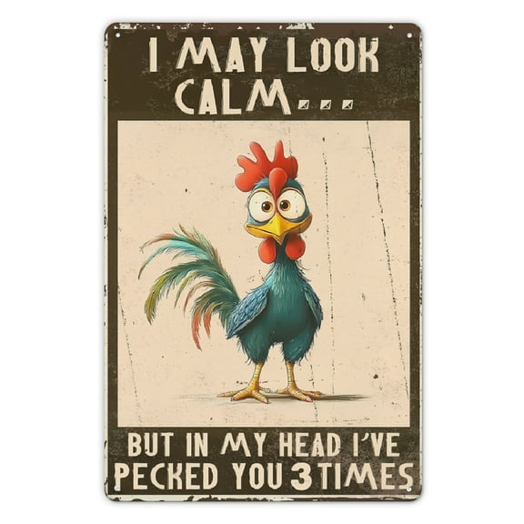 Wall Decor For Home Bedroom Bar Country Garden Bathroom Decor Gifts, Chickens Metal Tin Sign I May Look Calm but in My Head I've Pecked You 3 Times Chicken Coop Vintage Tin Sign Decor