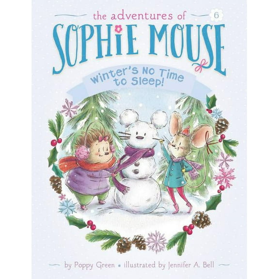 Adventures of Sophie Mouse Winter's No Time to Sleep!, Book 6, (Hardcover)