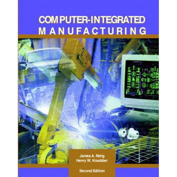 Pre-Owned Computer-Integrated Manufacturing (2nd Edition) (Paperback) 0130875538 9780130875532