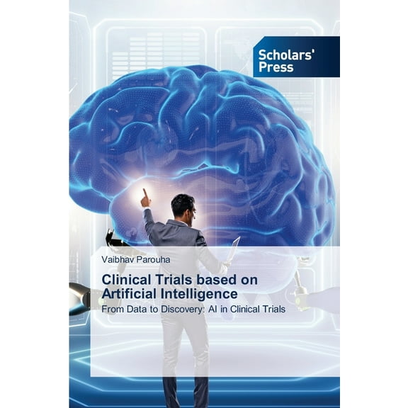 Clinical Trials based on Artificial Intelligence, (Paperback)