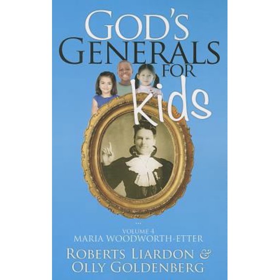 Pre-Owned God's Generals for Kids, Volume 4: Maria Woodworth-Etter (Paperback) 1610361229 9781610361224