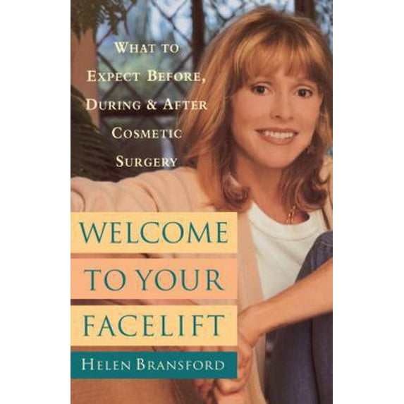 Pre-Owned Welcome to Your Face Life: What to Expect Before, During, and After Cosmetic Surgery (Paperback) 0385485506 9780385485500