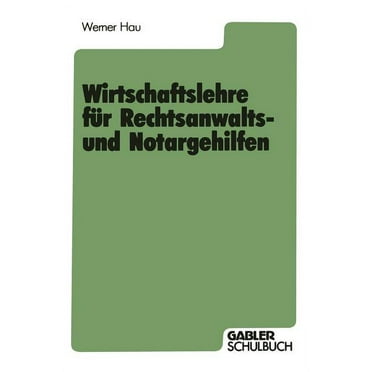 Wirtschaftslehre Für Rechtsanwalts- Und Notargehilfen (Paperback)