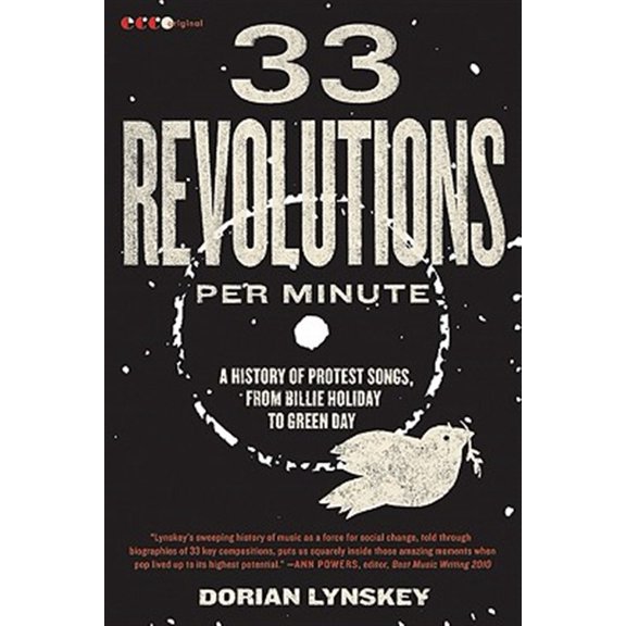 Pre-Owned 33 Revolutions Per Minute: A History of Protest Songs, from Billie Holiday to Green Day (Paperback) 0061670154 9780061670152
