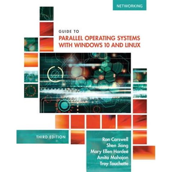 Pre-Owned Guide to Parallel Operating Systems with Windowsâ 10 and Linux (Paperback) 1305107128 9781305107120