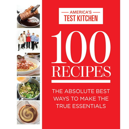100 Recipes : The Absolute Best Ways To Make The True (Best Way To Review For A Test)