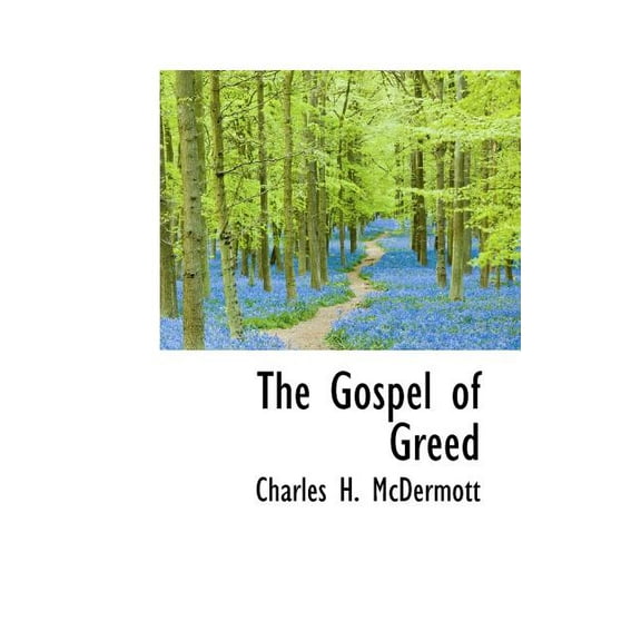 The Gospel of Greed (Paperback)