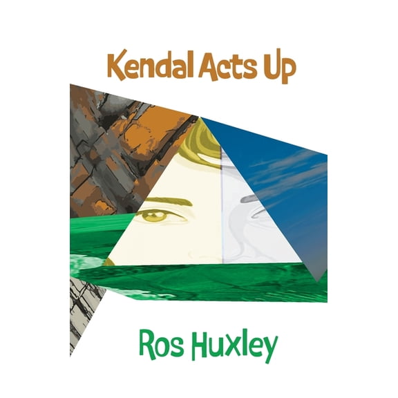 Kendal Acts Up, (Paperback)