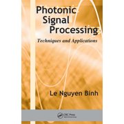 Optical Science and Engineering Photonic Signal Processing: Techniques and Applications, Book 1, (Paperback)