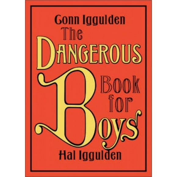 The Dangerous Book for Boys