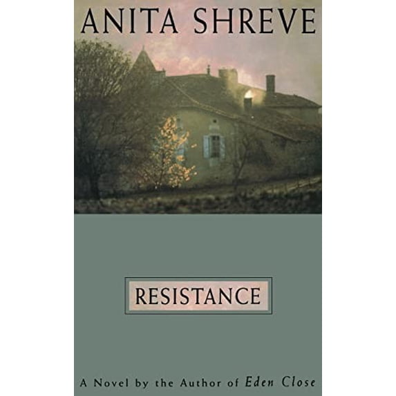 Pre-Owned Resistance: A Novel Tag: Author of Eden Close (Hardcover) 0316789992 9780316789998