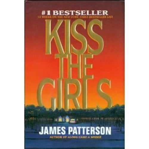 Pre-Owned Kiss the Girls by James Patterson (Hardcover), English