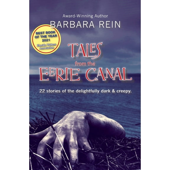 Pre-Owned Tales from the Eerie Canal: 22 Stories of the Delightfully Dark and Creepy (Paperback) 173493557X 9781734935578