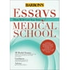 Essays That Will Get You Into Medical School [Paperback - Used]