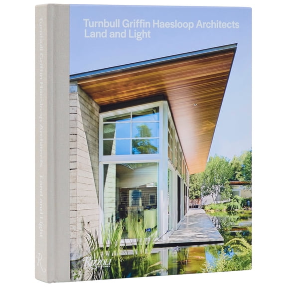 Turnbull Griffin Haesloop Architects: Land and Light, (Hardcover)