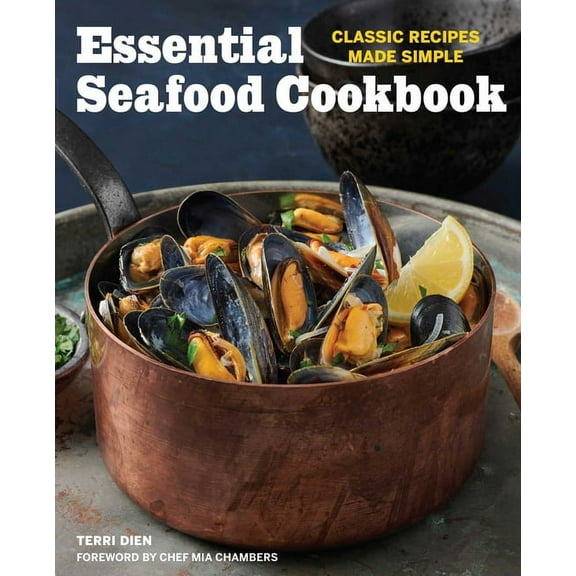 Essential Seafood Cookbook: Classic Recipes Made Simple, (Paperback)