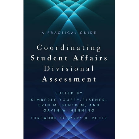 UPC: 9781620363287 | Coordinating Student Affairs Divisional Assessment: A Practical Guide (Paperback)