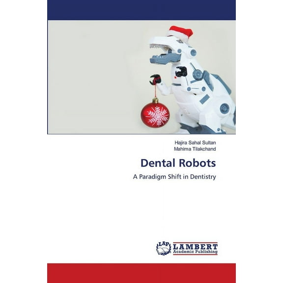 Dental Robots, (Paperback)