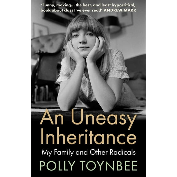 An Uneasy Inheritance: My Family and Other Radicals, (Paperback)