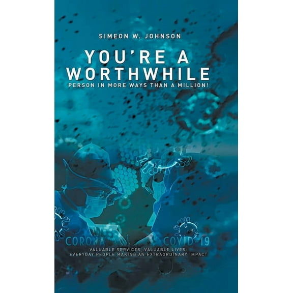 You're a Worthwhile Person in More Ways Than a Million!, (Hardcover)