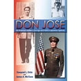 thumbnail image 2 of Pre-Owned Don Jose: An American Soldier's Courage and Faith in Japanese Captivity (Paperback) 086534857X 9780865348578, 2 of 2