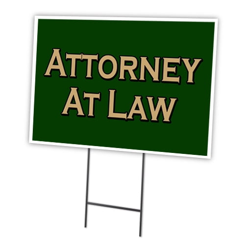 SignMission C-1824-DS-Attorney At Law 18 x 24 in. Attorney At Law Yard Sign & Stake