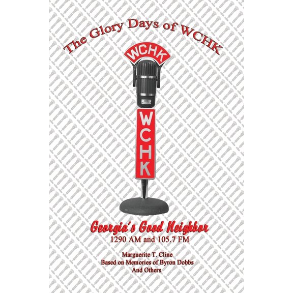 The Glory Days of WCHK (Paperback)