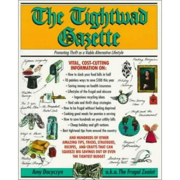 The Tightwad Gazette: Promoting Thrift as a Viable Alternative Lifestyle, (Paperback)