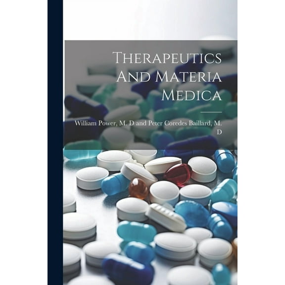 Therapeutics And Materia Medica (Paperback)