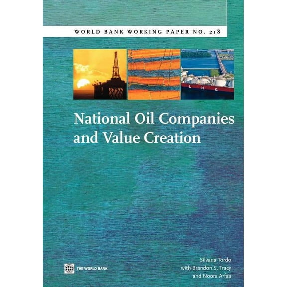 World Bank Working Papers National Oil Companies and Value Creation, Book 217, (Paperback)