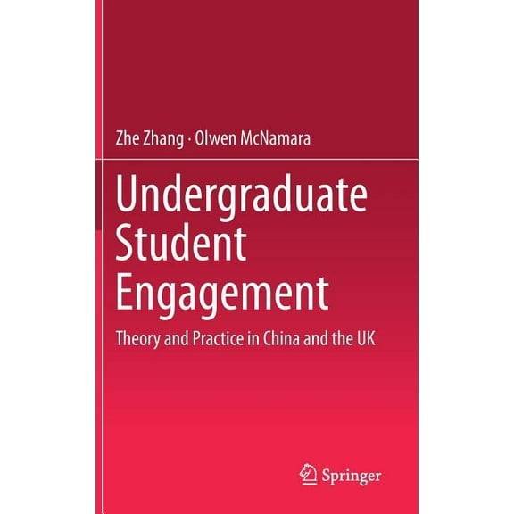 Undergraduate Student Engagement: Theory and Practice in China and the UK, (Hardcover)