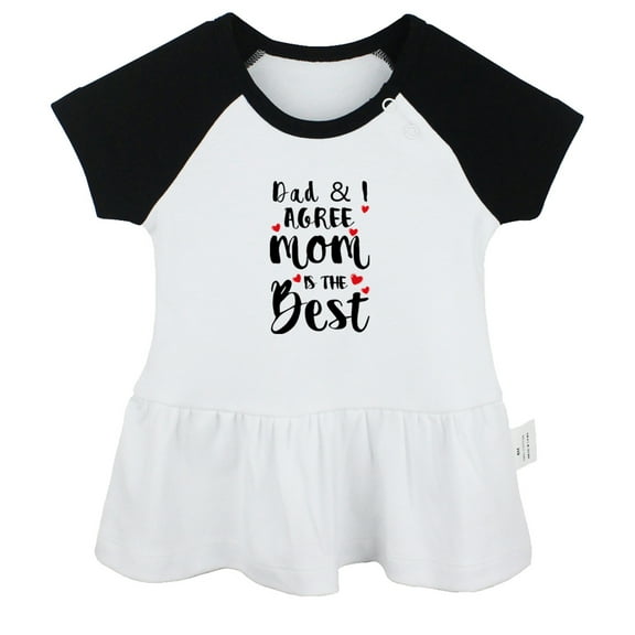 Dad And I Agree Mom Is The Best Funny Dresses For Baby, Newborn Babies Skirts, Infant Princess Dress, 0-24M Kids Graphic Clothes (Black Raglan Dresses, 18-24 Months)