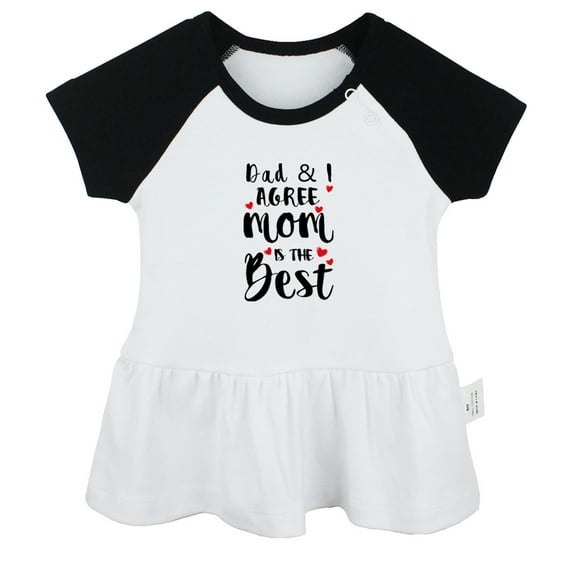 Dad And I Agree Mom Is The Best Funny Dresses For Baby, Newborn Babies Skirts, Infant Princess Dress, 0-24M Kids Graphic Clothes (Black Raglan Dresses, 18-24 Months)