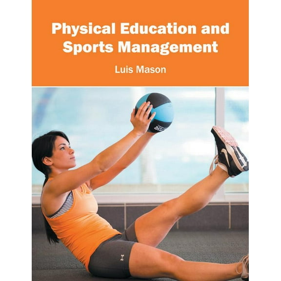 Physical Education and Sports Management, (Hardcover)