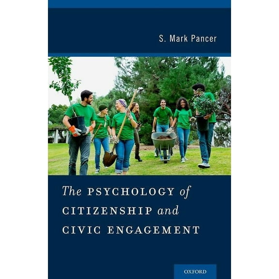 The Psychology of Citizenship and Civic Engagement