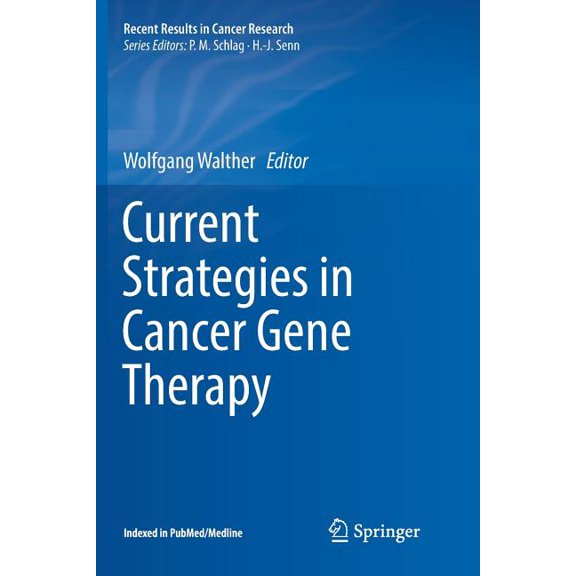Recent Results in Cancer Research Current Strategies in Cancer Gene Therapy, Book 209, (Paperback)