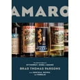 thumbnail image 1 of Pre-Owned Amaro : The Spirited World of Bittersweet, Herbal Liqueurs, with Cocktails, Recipes, and Formulas (Hardcover), 1 of 1