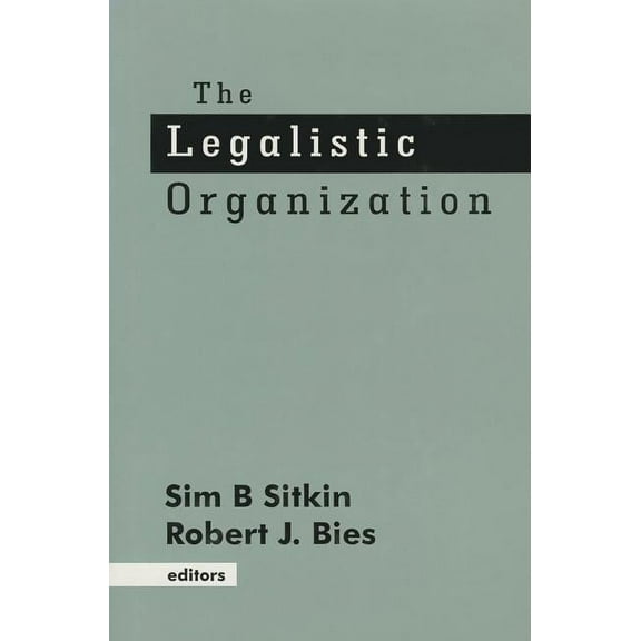 The Legalistic Organization, (Paperback)