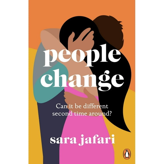 People Change: An unforgettable second-chance love story (Paperback) by Sara Jafari