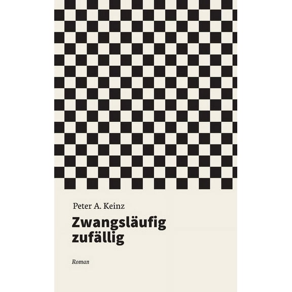 Zwangsläufig zufällig: Roman (Hardcover)