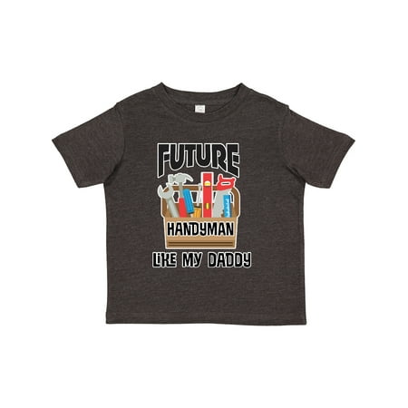 

Inktastic Future Handyman Like Daddy Gift Toddler Boy Girl T-Shirt