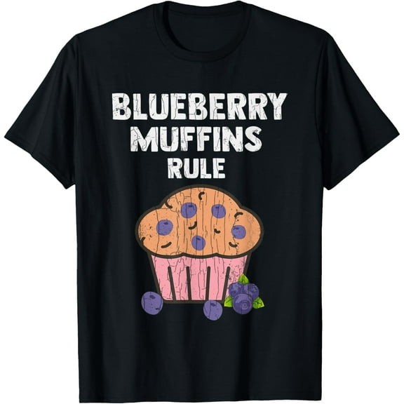 Blueberry Muffins Rule Funny Berry Lover Eater Graphic T-Shirt men and women can wear, black, white, gifts