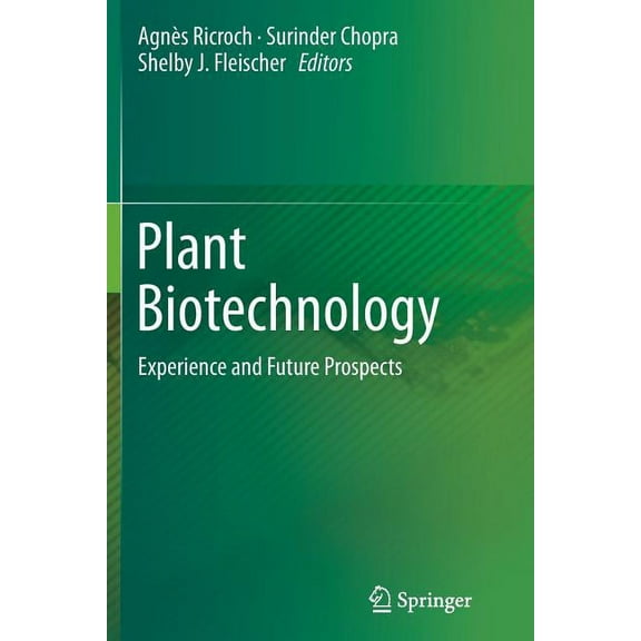 Plant Biotechnology: Experience and Future Prospects, (Paperback)