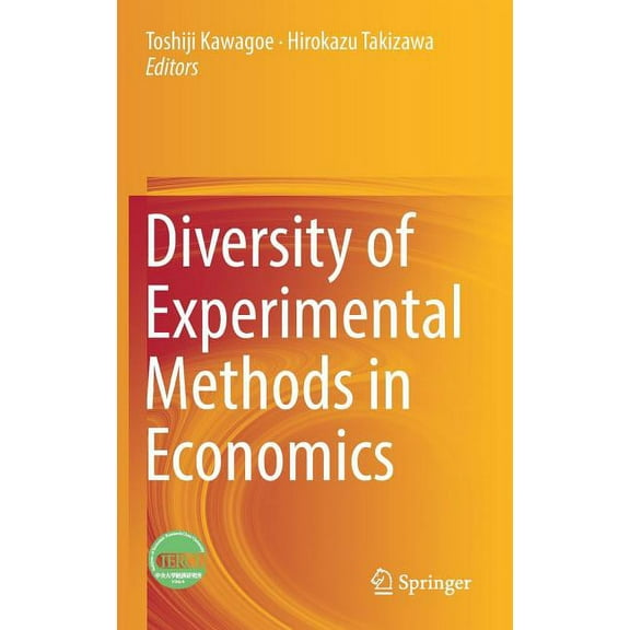 Diversity of Experimental Methods in Economics, (Hardcover)