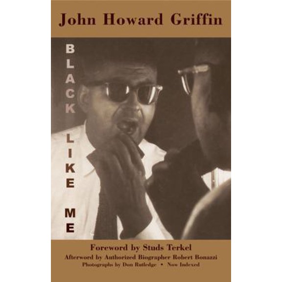 Pre-Owned Black Like Me: The Definitive Griffin Estate Edition (Hardcover) 0930324722 9780930324728