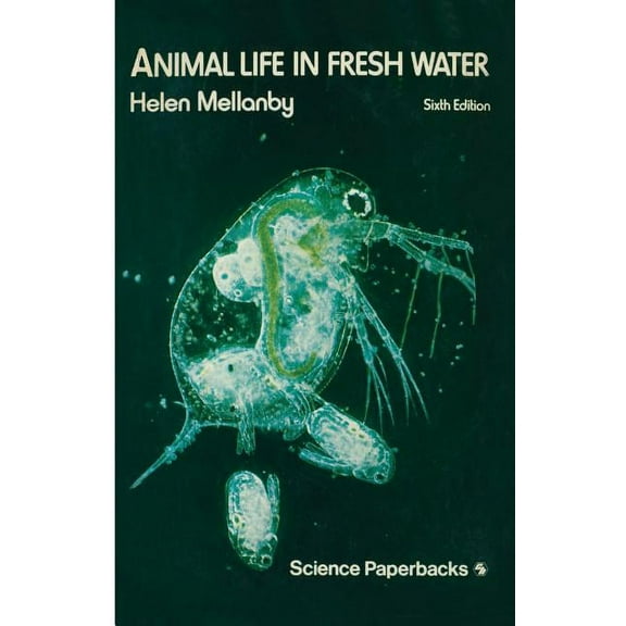 Science Paperbacks Animal Life in Fresh Water, (Paperback)
